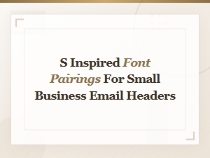 Retro Inspired Font Pairings for Small Business Email Headers